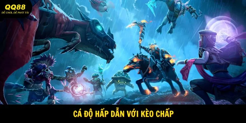 Cá độ hấp dẫn với kèo chấp